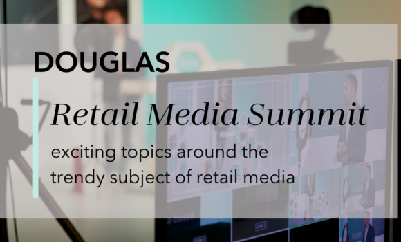 Titelbild mit Schriftzug - Douglas Retail Media Summit