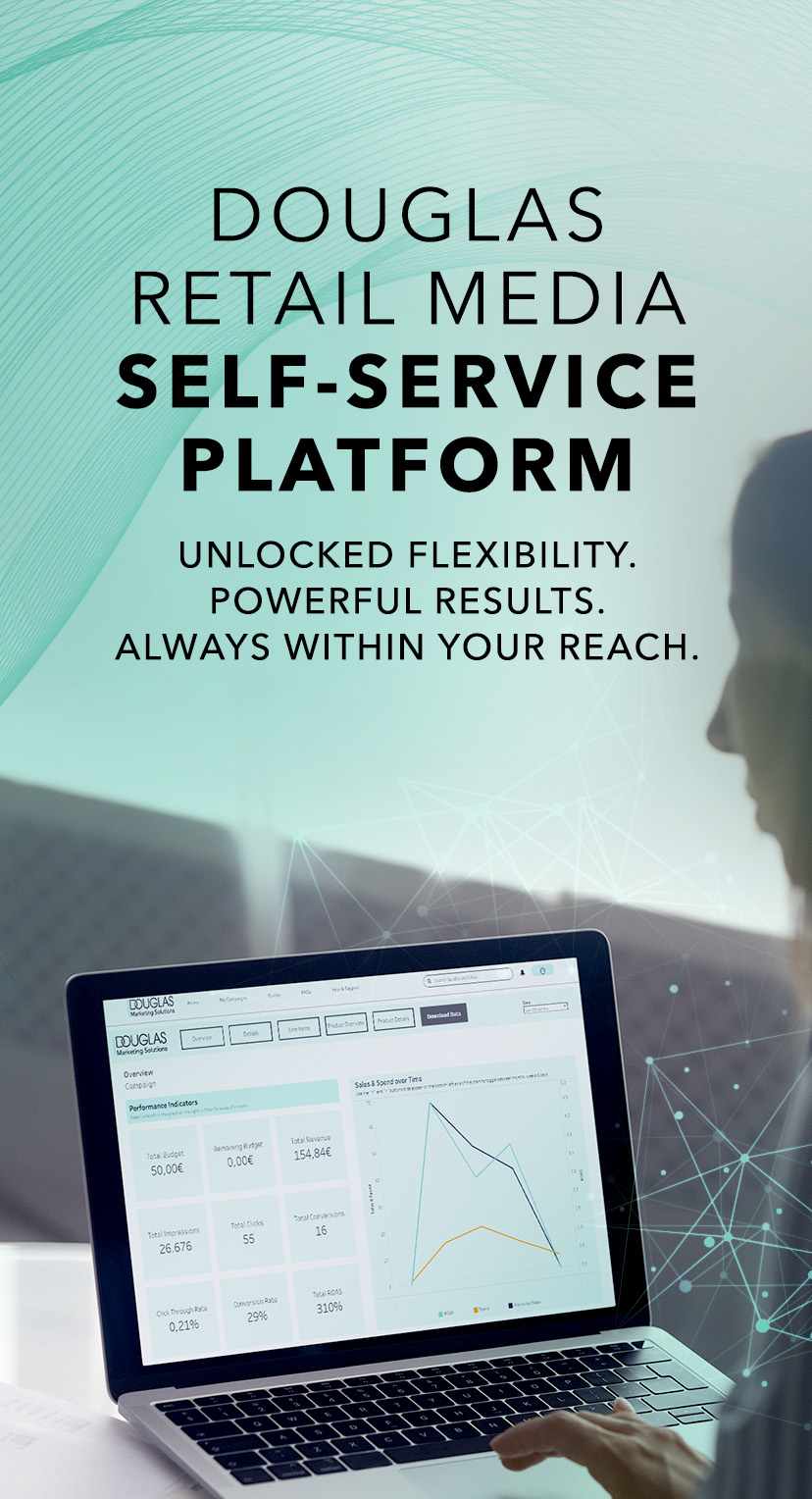 Douglas Retail Media Self-Service Plattform Unlock Flexibility. Powerful Results. Always within your reach.